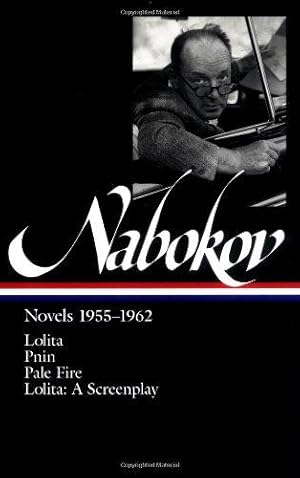 Seller image for Vladimir Nabokov: Novels 1955-1962 (LOA #88): Lolita / Lolita (screenplay) / Pnin / Pale Fire (Library of America Vladimir Nabokov Edition) for sale by WeBuyBooks