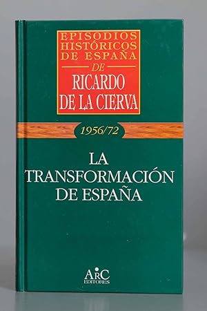 Bild des Verkufers fr La transformacin de Espaa. Ricardo de la Cierva zum Verkauf von EL DESVAN ANTIGEDADES