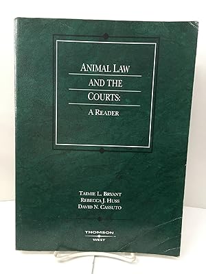 Animal Law and the Courts: A Reader