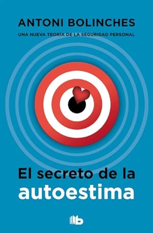 Imagen del vendedor de El secreto de la autoestima / The Secret to Self-Esteem -Language: spanish a la venta por GreatBookPrices