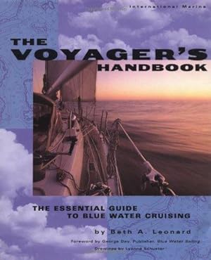 Imagen del vendedor de The Voyager's Handbook: The Essential Guide to Blue Water Cruising a la venta por WeBuyBooks