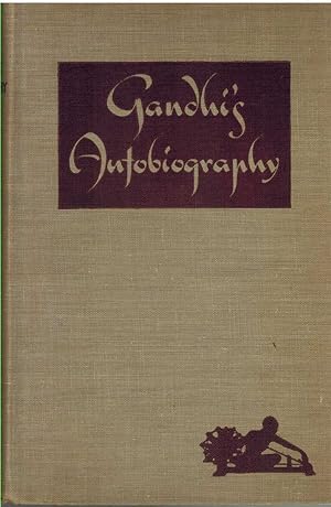 Seller image for GANDHI'S AUTOBIOGRAPHY The Story of My Experiments with Truth for sale by The Avocado Pit