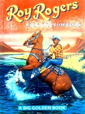 Bild des Verkufers fr Roy Rogers: King of the Cowboys - a Big Golden Book zum Verkauf von World of Rare Books