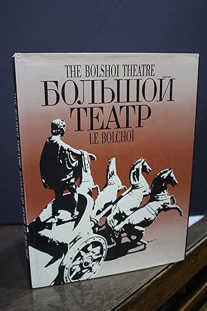 The Bolshoi Theatre. Le Bolchoï.