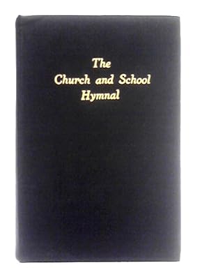 Bild des Verkufers fr The Church & School Hymnal zum Verkauf von World of Rare Books