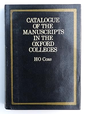 Catalogue of Manuscripts in the Oxford Colleges: v. 1