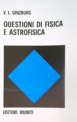 Image du vendeur pour Questioni di fisica e astrofisica mis en vente par Librodifaccia