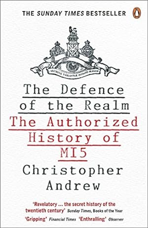 Bild des Verkufers fr The Defence of the Realm: The Authorized History of MI5 zum Verkauf von WeBuyBooks 2