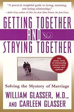 Seller image for Getting Together and Staying Together: Solving the Mystery of Marriage for sale by WeBuyBooks 2