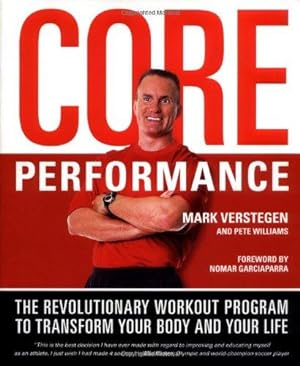 Bild des Verkufers fr Core Performance: The Revolutionary Workout Program to Transform Your Body and Your Life zum Verkauf von WeBuyBooks