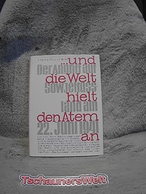 Seller image for Und die Welt hielt den Atem an : der Angriff auf Sowjetrussland am 22. Juni 1941. [bers. von Heinrich F. Gottwald] for sale by TschaunersWelt