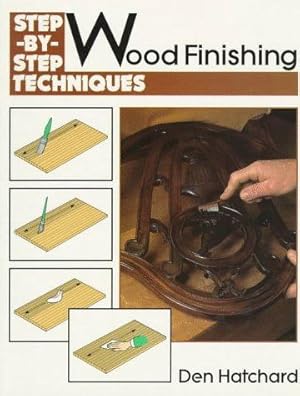 Bild des Verkufers fr Wood Finishing: Step-by-step Techniques zum Verkauf von WeBuyBooks