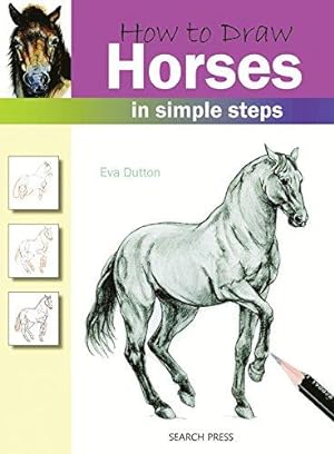 Bild des Verkufers fr How to Draw: Horses: in simple steps zum Verkauf von WeBuyBooks