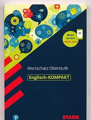 Bild des Verkufers fr Englisch-Kompakt - Wortschatz Oberstufe zum Verkauf von Augusta-Antiquariat GbR