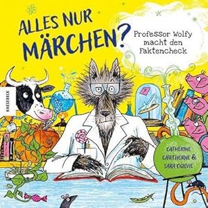 Bild des Verkufers fr Alles nur Mrchen? : Professor Wolfy macht den Faktencheck zum Verkauf von AHA-BUCH GmbH
