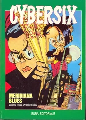 Bild des Verkufers fr Cybersix n.4 - Meridiana Blues zum Verkauf von Librodifaccia
