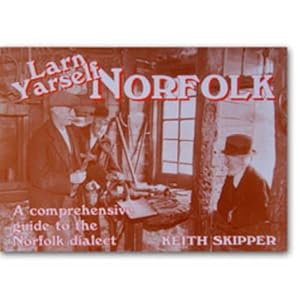 Bild des Verkufers fr Larn Yarself Norfolk: Comprehensive Guide to the Norfolk Dialect: v. 1 (Nostalgia Pocket Companion S.) zum Verkauf von WeBuyBooks