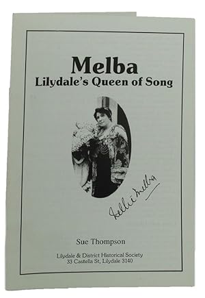 Imagen del vendedor de MELBA: Lilydale's Queen of Song a la venta por Kay Craddock - Antiquarian Bookseller