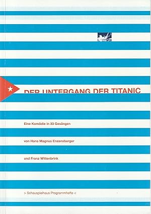 Seller image for Programmheft Urauffhrung Wittenbrink / Weber DER UNTERGANG DER TITANIC 11. November 1999 for sale by Programmhefte24 Schauspiel und Musiktheater der letzten 150 Jahre