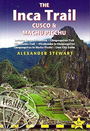Bild des Verkufers fr Inca Trail, Cusco & Machu Picchu (Trailblazer Inca Trail, Cusco & Machu Picchu) (Trailblazer Travel Guides) zum Verkauf von WeBuyBooks