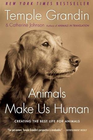 Seller image for Animals Make Us Human: Creating the Best Life for Animals for sale by WeBuyBooks