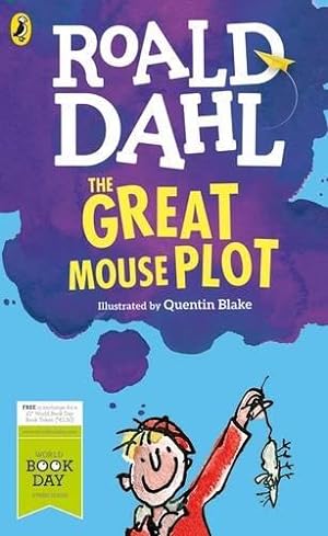 Seller image for The Great Mouse Plot: World Book Day 2016 for sale by WeBuyBooks 2