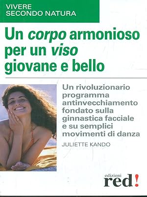 Image du vendeur pour Un corpo armonioso per un viso giovane e bello mis en vente par Librodifaccia