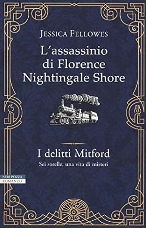 Immagine del venditore per L'assassinio di Florence Nightingale Shore. I delitti Mitford - Jessica Fellowes venduto da libreria biblos