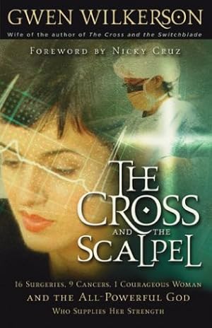 Bild des Verkufers fr The Cross and the Scalpel: The Untold Story zum Verkauf von WeBuyBooks