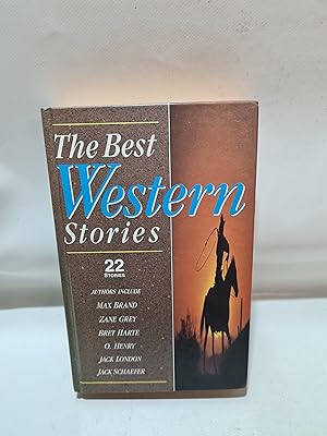 Bild des Verkufers fr The Best Western Stories Authors Include Max Brand, Zane Grey, Bret Harte et al zum Verkauf von Cambridge Rare Books