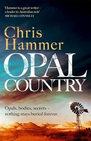 Seller image for Opal Country: The stunning page turner from the award-winning author of Scrublands for sale by WeBuyBooks