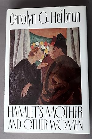 Image du vendeur pour Hamlet's Mother and Other Women mis en vente par Dale A. Sorenson