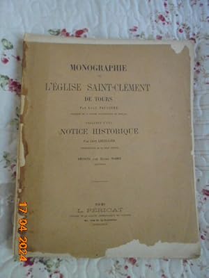 Monographie de l'Eglise Saint-Clément de Tours, précédée d'une Notice historique par Léon Lhuilli...