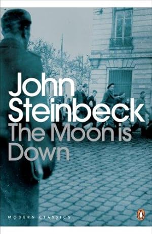 Bild des Verkufers fr The Moon is Down (Penguin Modern Classics) zum Verkauf von WeBuyBooks 2