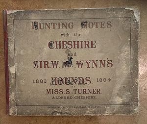 Image du vendeur pour Hunting Notes with the Cheshire and Sir W W Wynn's Hounds mis en vente par Reader's Books