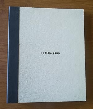 La forma bruta