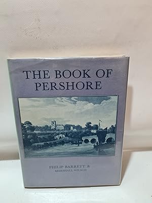 Bild des Verkufers fr The Book Of Pershore - Limited Edition Number 238 zum Verkauf von Cambridge Rare Books