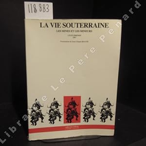 Seller image for La vie souterraine. Les mines et les mineurs for sale by Librairie-Bouquinerie Le Pre Pnard