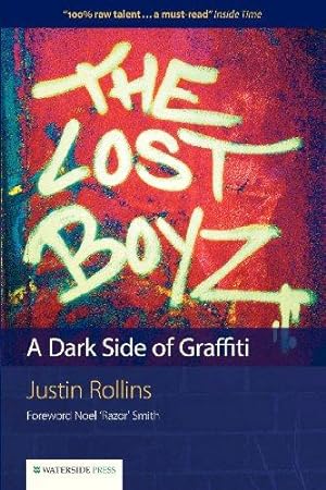 Bild des Verkufers fr The Lost Boyz: A Dark Side of Graffiti zum Verkauf von WeBuyBooks