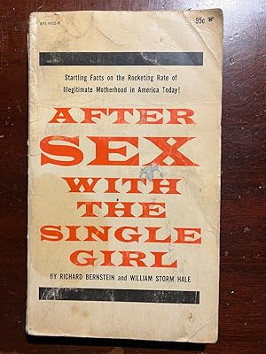 Seller image for After Sex With The Single Girl for sale by Paper Smut