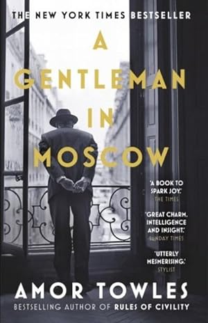 Bild des Verkufers fr A Gentleman in Moscow: The worldwide bestseller, now a major TV Series starring Ewan McGregor zum Verkauf von Rheinberg-Buch Andreas Meier eK