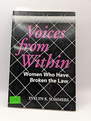 Seller image for Voices From Within Women Who Have Broken the Law for sale by Bay Used Books