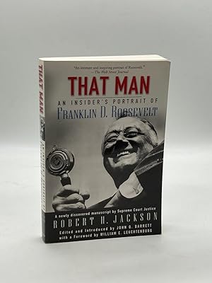 Image du vendeur pour That Man An Insider's Portrait of Franklin D. Roosevelt mis en vente par True Oak Books