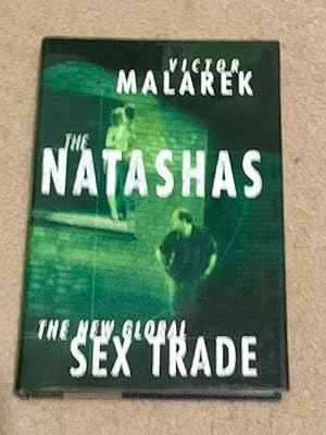 Seller image for The Natashas: The New Global Sex Trade for sale by The Poet's Pulpit