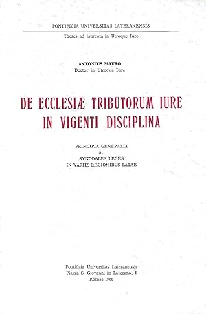 De ecclesiae tributorum iure in vigenti disciplina. Principia generalia ac synodales leges in var...