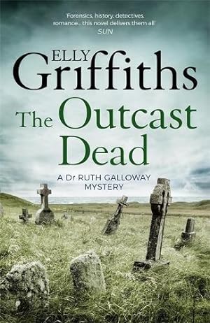Immagine del venditore per The Outcast Dead: The Dr Ruth Galloway Mysteries 6 venduto da WeBuyBooks
