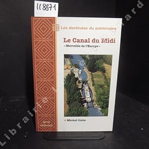 Image du vendeur pour Le Canal du Midi "Merveille de l'Europe" mis en vente par Librairie-Bouquinerie Le Pre Pnard