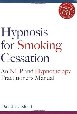 Seller image for Hypnosis for Smoking Cessation: An NLP and Hypnotherapy Practitioner's Manual for sale by WeBuyBooks