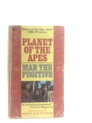 Bild des Verkufers fr Planet of the Apes - Man the Fugitive zum Verkauf von World of Rare Books