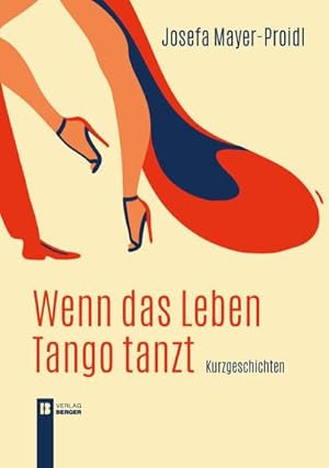 Bild des Verkufers fr Wenn das Leben Tango tanzt: Kurzgeschichten zum Verkauf von Rheinberg-Buch Andreas Meier eK